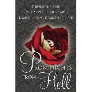 Prom Nights from Hell -- Stephenie Meyer
